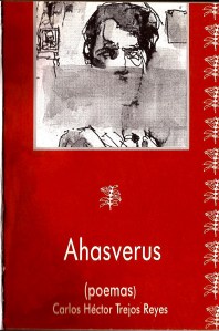 Carlos Héctor Trejos Reyes, Ahasverus
