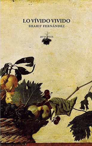 Portada del libro “Lo vívido vivido”, tomada de arscesis.com.